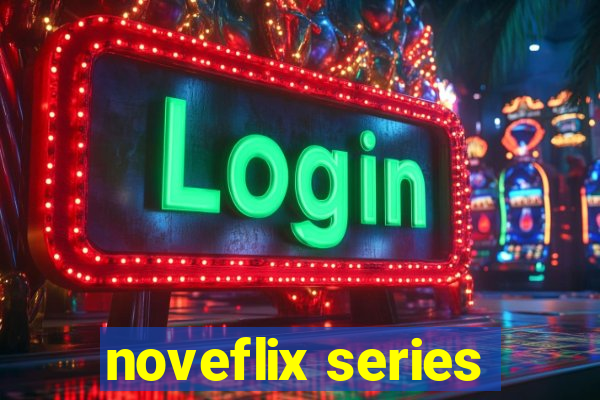 noveflix series